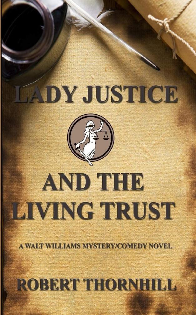 Lady Justice 37 Lady Justice And The Living Trust Robert Thornhill