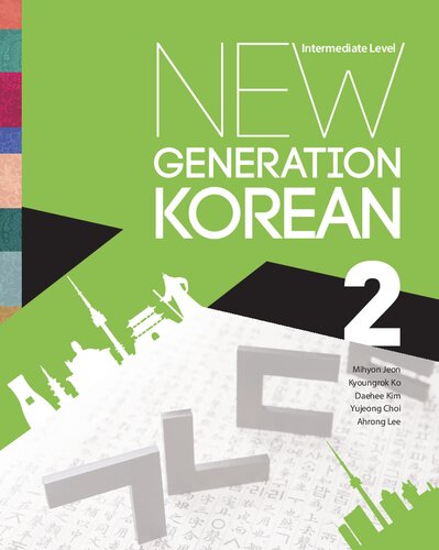 New Generation Korean Intermediate Level Mihyon Jeon Kyoungrok Ko