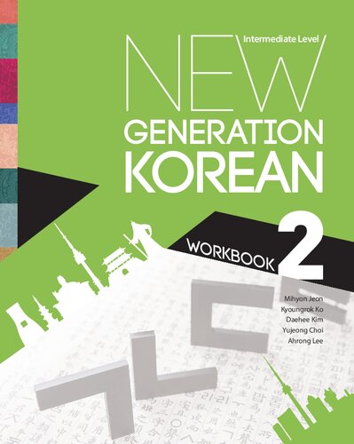 New Generation Korean Workbook Intermediate Level Mihyon Jeon
