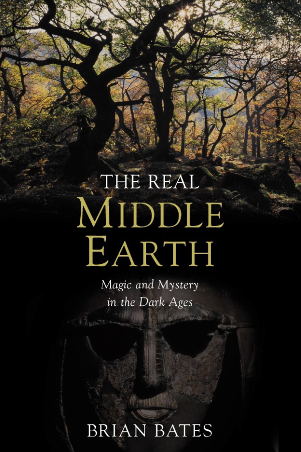 The Real Middle Earth Exploring The Magic And Mystery Of The Middle Ages Jrr Tolkien And The Lord Of The Rings Brian Bates