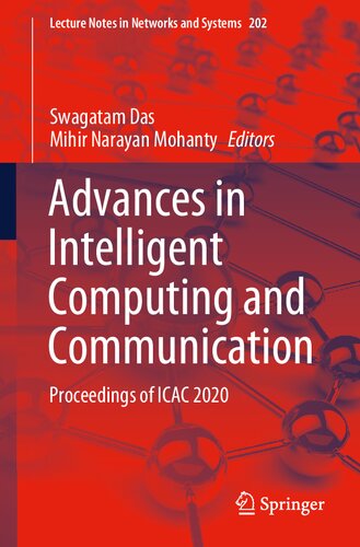 Advances In Intelligent Computing And Communication Proceedings Of Icac 2020 1st Edition Swagatam Das Editor