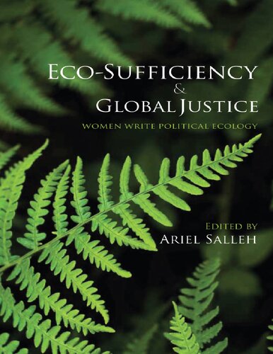 Ecosufficiency And Global Justice Ariel Salleh
