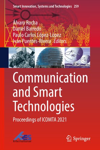 Communication And Smart Technologies Proceedings Of Icomta 2021 1st Edition Lvaro Rocha
