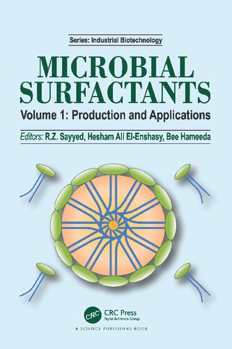 Microbial Surfactants Volume I Production And Applications Industrial Biotechnology 1st Edition