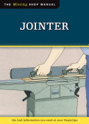 Jointer Missing Shop Manual The Tool Information You Need At Your Fingertips Skills Institute Press