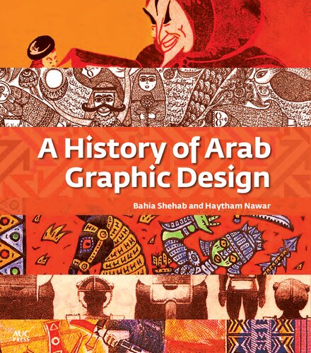 A History Of Arab Graphic Design Bahia Shehab Haytham Nawar