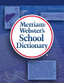 Merriamwebsters School Dictionary Merriamwebster Inc