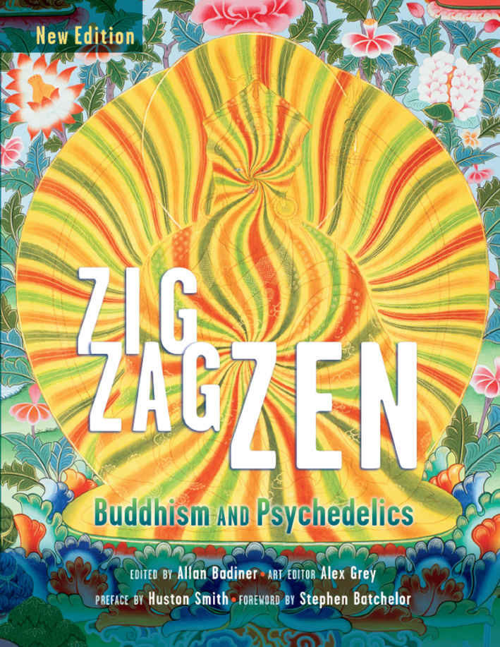 Zig Zag Zen Buddhism And Psychedelics New Edition Badiner