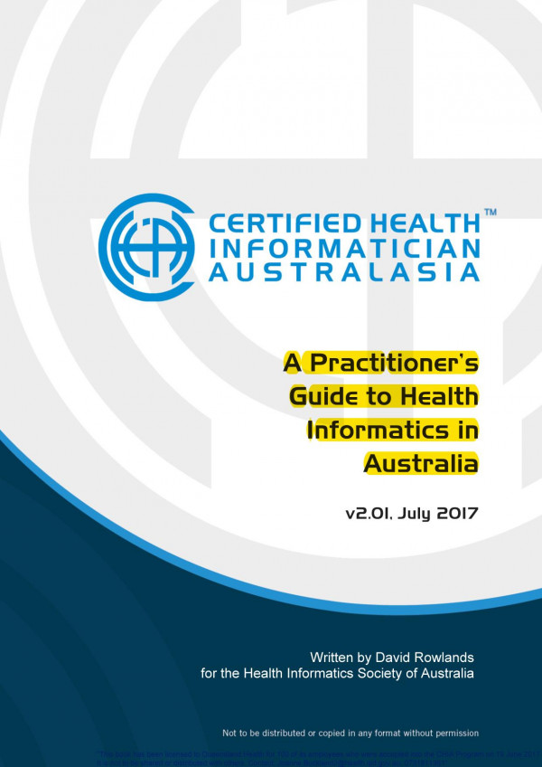 A Practitioners Guide To Health Informatics In Australia 2nd Edition David Rowlands