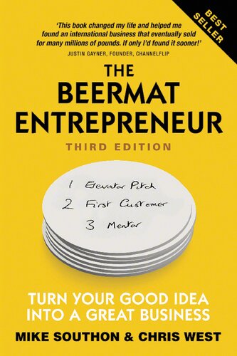 The Beermat Entrepreneur Turn Your Good Idea Into A Great Business 3rd Edition 3rd Edition Southon