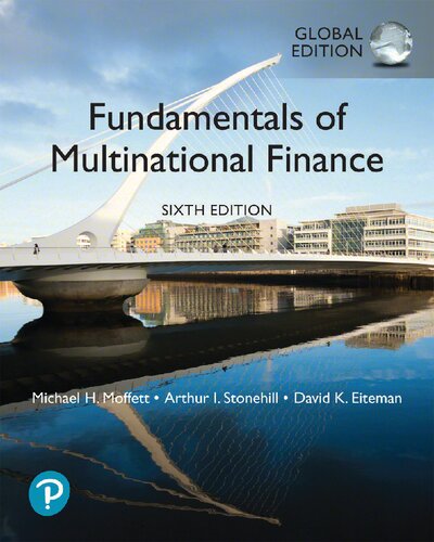 Fundamentals Of Multinational Finance 6th Edition Global Edition 6th Edition Michael H Moffett