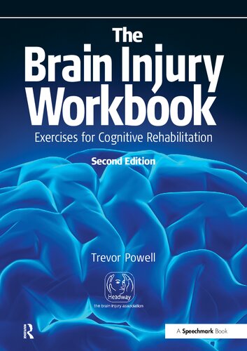 The Brain Injury Workbook Exercises For Cognitive Rehabilitation 2nd Edition 2nd Edition Powell