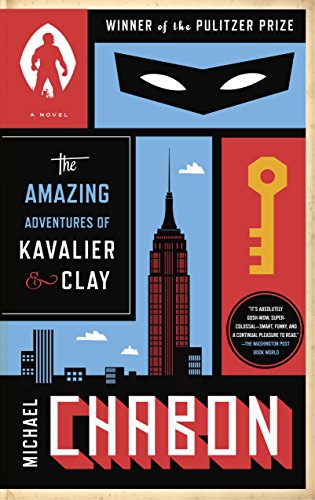 The Amazing Adventures Of Kavalier Clay With Bonus Content A Novel 1st Edition Michael Chabon