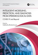 Intelligent Modeling Prediction And Diagnosis From Epidemiological Data Covid19 And Beyond 1st Edition Siddhartha Bhattacharyya