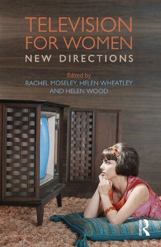 Television For Women New Directions 1st Edition Rachel Moseley Editor