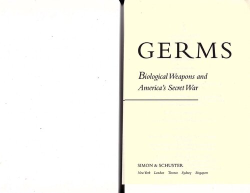 Germs Biological Weapons And Americas Secret War Judith Miller