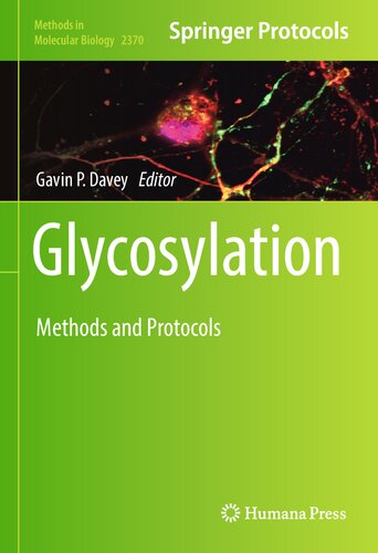 Glycosylation Methods And Protocols 1st Edition Gavin P Davey Editor