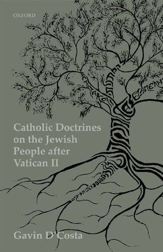 Catholic Doctrines On The Jewish People After Vatican Ii Gavin Dcosta