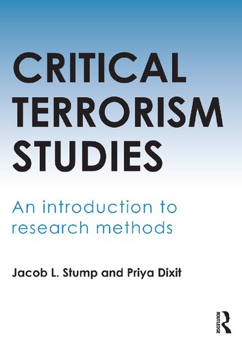 Critical Terrorism Studies An Introduction To Research Methods 1st Edition Jacob L Stump