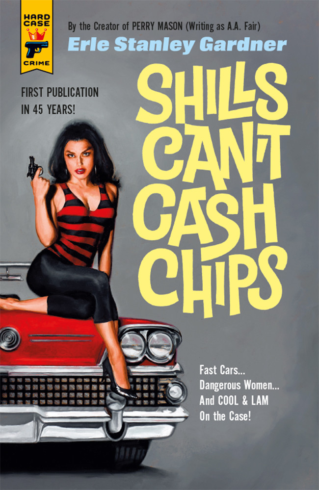 Shills Cant Cash Chips Erle Stanley Gardner