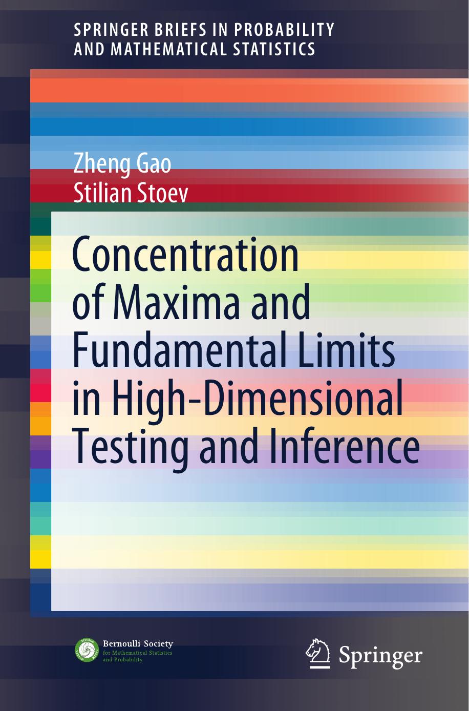 Concentration Of Maxima And Fundamental Limits In Highdimensional Testing And Inference Gao Zheng