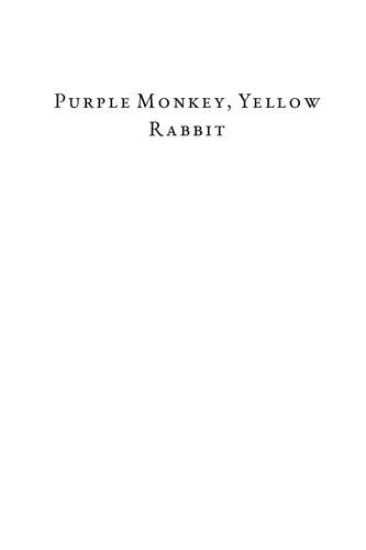 Purple Monkey Yellow Rabbit Theatrebased Activities For Connection Compassion And Courage First Gopal Midha