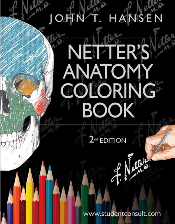 Netters Anatomy Coloring Book By John T Hansen 2nd Edition Book By John T Hansen