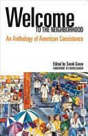 Welcome To The Neighborhood An Anthology Of American Coexistence Sarah Green