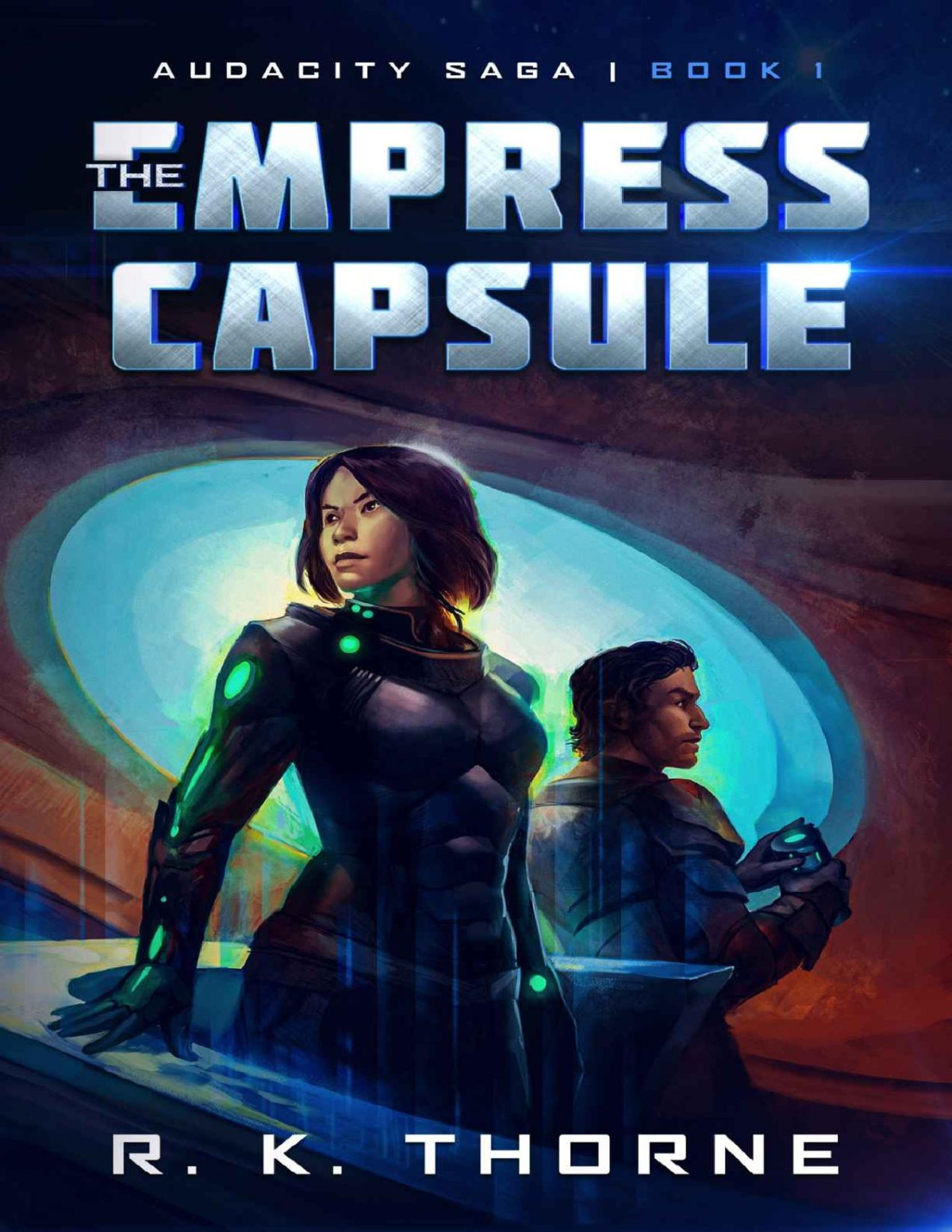 The Empress Capsule Audacity Saga Book 1 R K Thorne