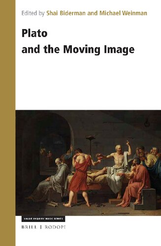 Plato And The Moving Image Shai Biderman Michael Weinman