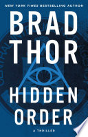 Hidden Order A Thriller Scot Harvath 12 Reprint Brad Thor