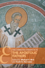 The Cambridge Companion To The Apostolic Fathers Michael F Bird Editor