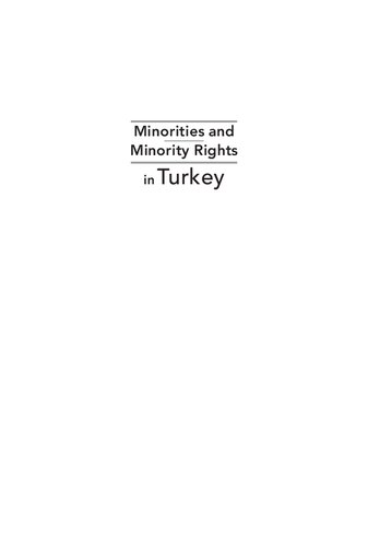 Minorities And Minority Rights In Turkey From The Ottoman Empire To The Present State 1st Edition Baskn Oran
