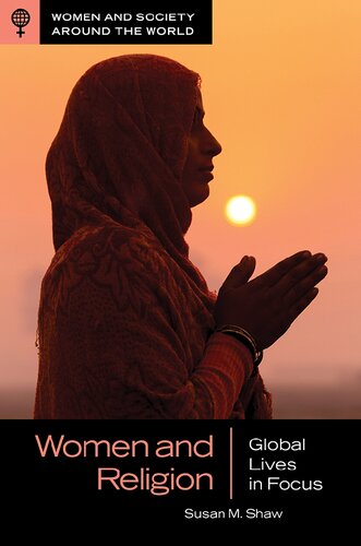 Women And Religion Global Lives In Focus Susan M Shaw Editor