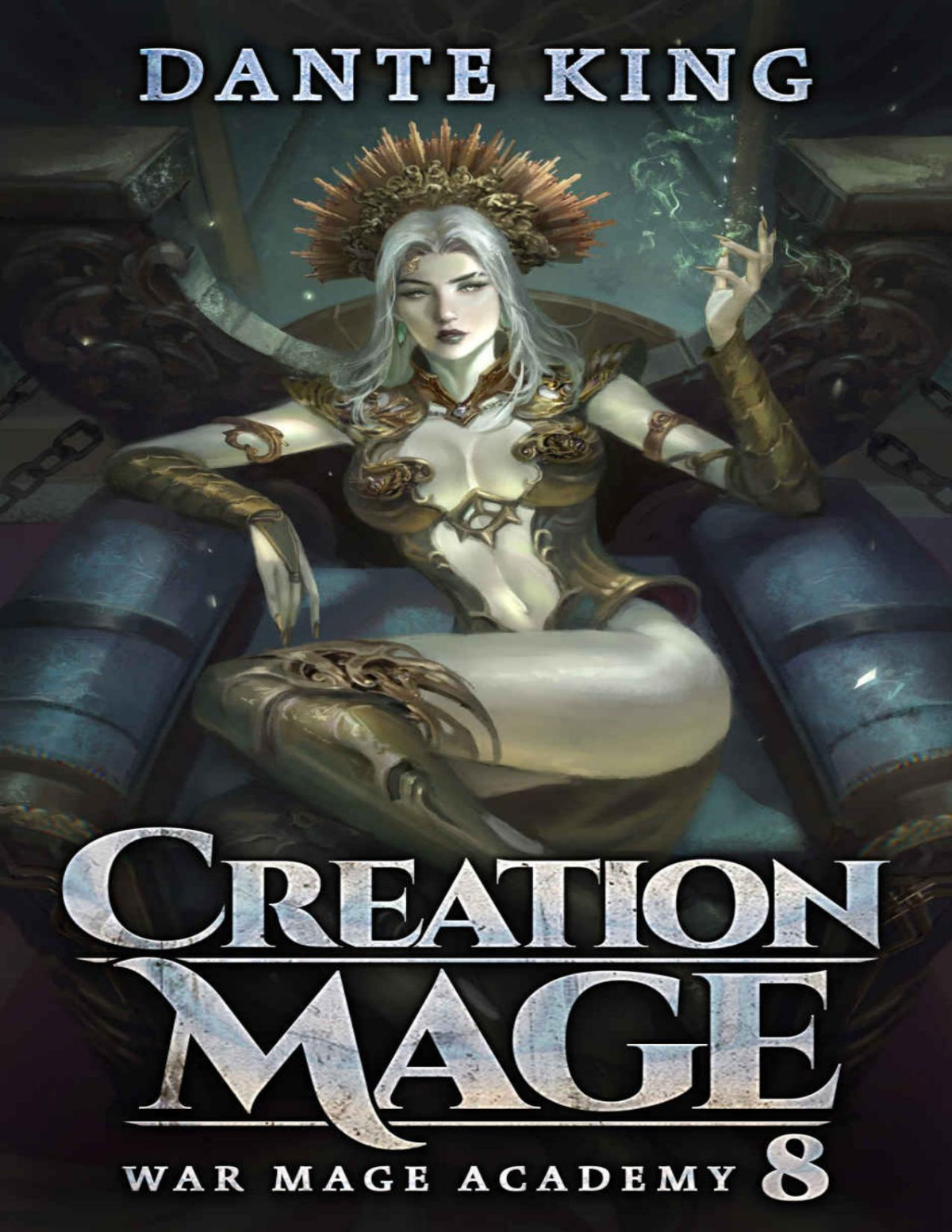 Creation Mage 8 War Mage Academy 1st Edition Dante King