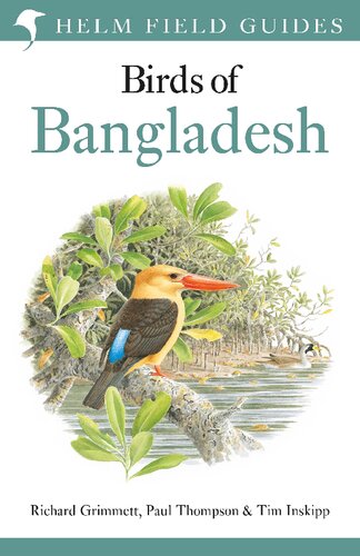 Field Guide To The Birds Of Bangladesh Richard Grimmett Paul Thompson