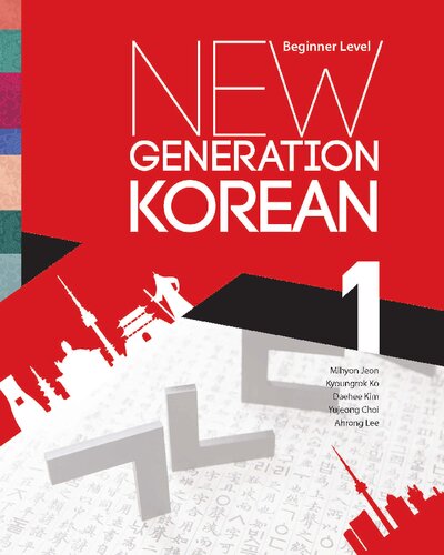 New Generation Korean Beginner Level Mihyon Jeon Kyoungrok Ko