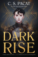 Dark Rise Dark Rise 1 1st Edition C S Pacat