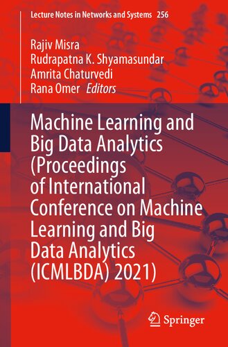 Machine Learning And Big Data Analytics Proceedings Of International Conference On Machine Learning And Big Data Analytics Icmlbda 2021 1st Edition Rajiv Misra