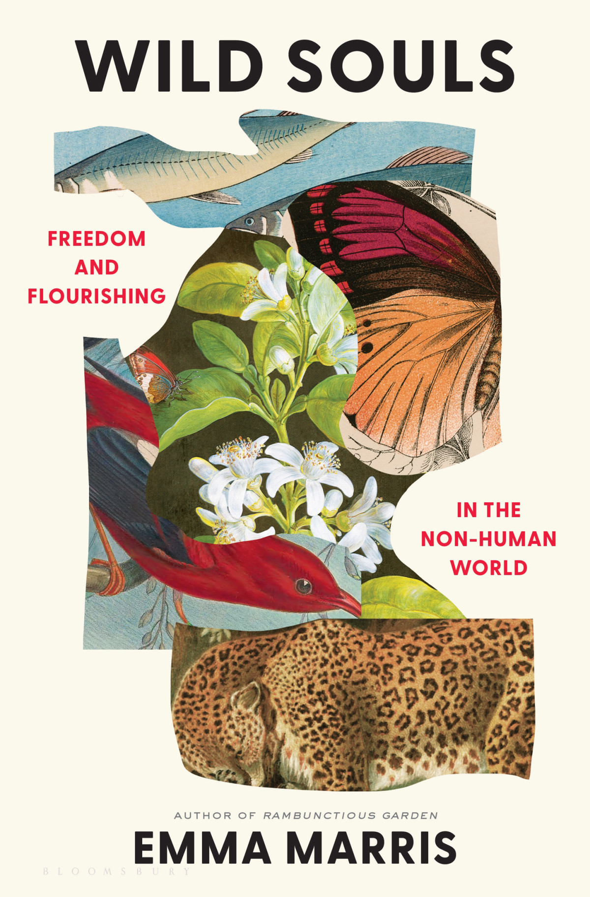 Wild Souls Freedom And Flourishing In The Nonhuman World Emma Marris