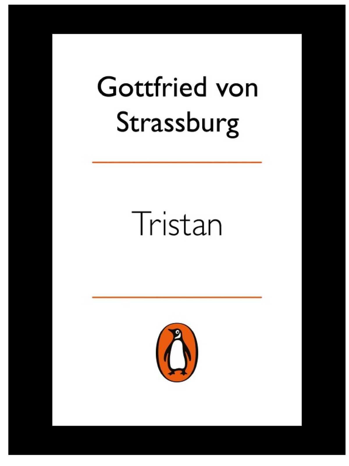 Tristan With The Tristran Of Thomas Gottfried Von Strassburg