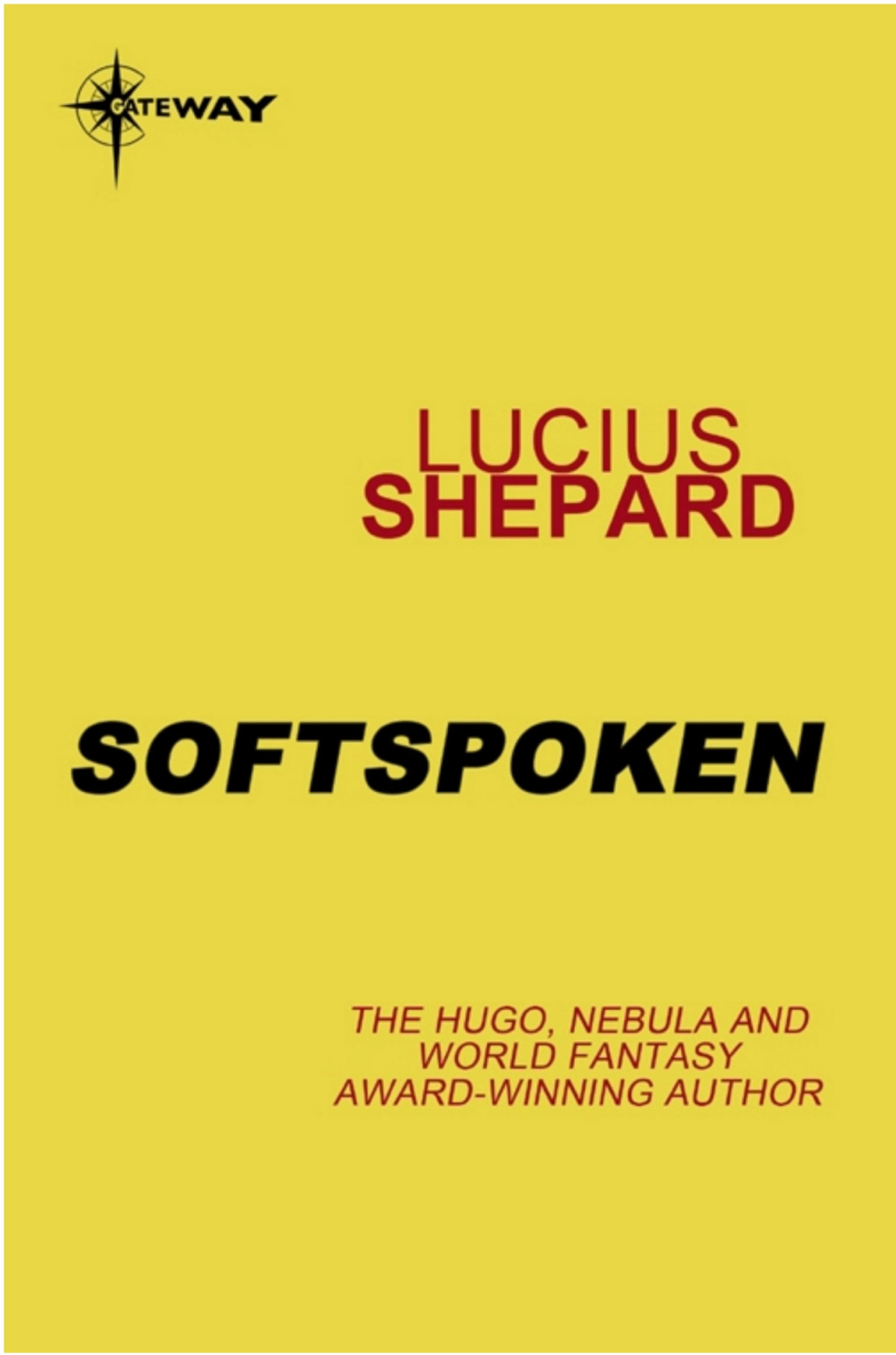 Softspoken Lucius Shepard
