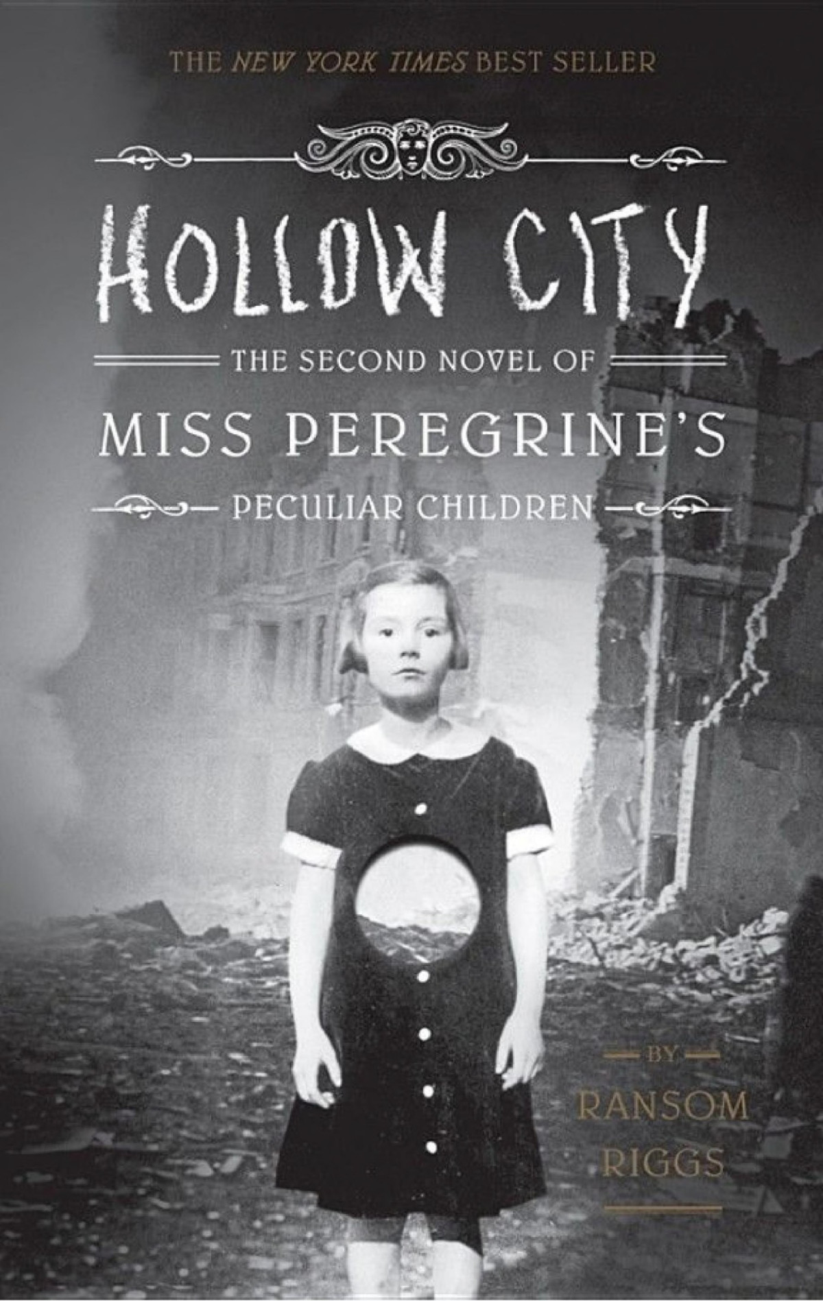 Hollow City The Second Novel Of Miss Peregrines Peculiar Children Ransom Riggs
