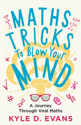 Maths Tricks To Blow Your Mind Kyle D Evans