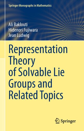 Representation Theory Of Solvable Lie Groups And Related Topics 1st Edition Ali Baklouti