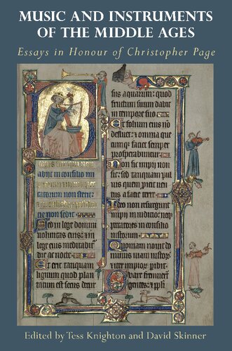 Music And Instruments Of The Middle Ages Essays In Honour Of Christopher Page Tess Knighton