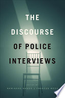 The Discourse Of Police Interviews First Marianne Mason