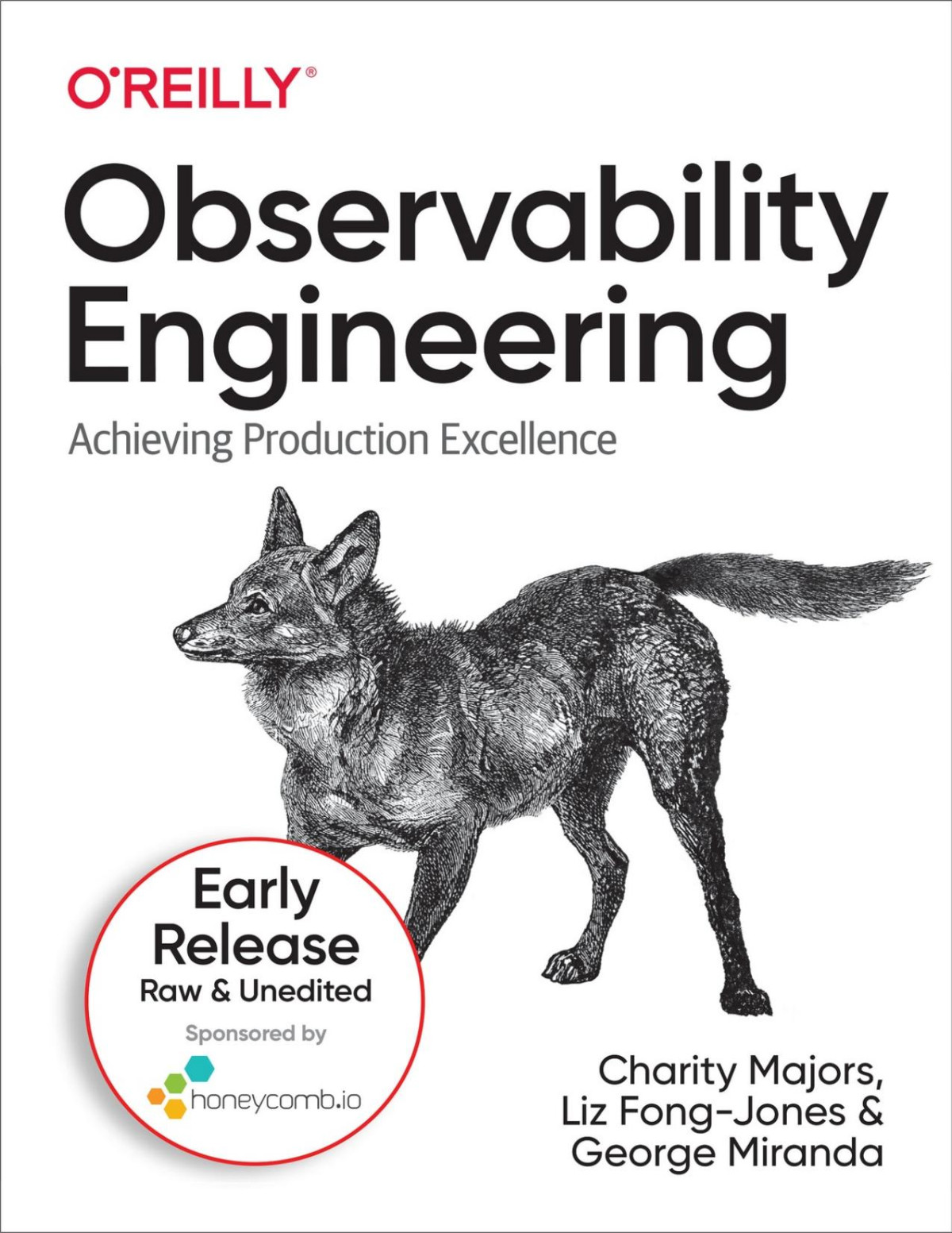 Observability Engineering Third Early Release 3d Charity Majors Liz Fongjones George Miranda