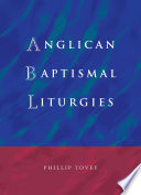 Anglican Baptismal Liturgies Phillip Tovey