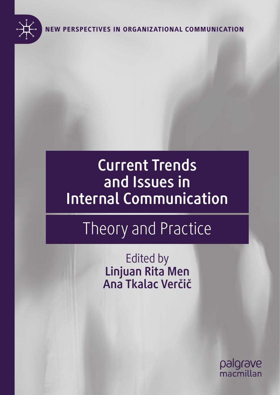 Current Trends And Issues In Internal Communication Theory And Practice 1st Ed 2021 Linjuan Rita Men